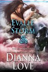Evalle and Storm - Dianna Love - 9781940651026