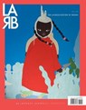 Los Angeles Review of Books Quarterly Journal 20 - LUTZ,  Tom - 9781940660387