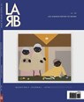 Los Angeles Review of Books Quarterly Journal: Ten Year Anthology Issue - Tom Lutz - 9781940660790