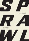 SPRAWL - DUTTON,  Danielle - 9781940696775