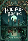 Kalifus Rising - Alane Adams - 9781940716855