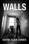 Walls - David Alex Jones - 9781940745138