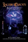 Laurie Cabot's Book of Visions - Laurie Cabot ; Penny Cabot ; Christopher Penczak - 9781940755113