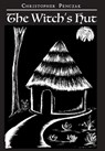 The Witch's Hut - Christopher Penczak - 9781940755120