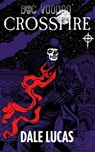Crossfire - Dale Lucas - 9781940761107