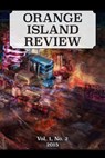 The Orange Island Review, Vol. 1 No. 2 - The Orange Island Arts Foundation - 9781940761336