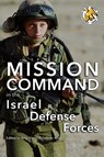 Mission Command in the Israel Defense Forces - Gideon Avidor - 9781940771762
