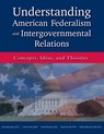 Understanding American Federalism and Intergovernmental Relations - Daniel Baracskay ; Carol M. Glen ; Neena Banerjee - 9781940771991