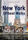 New York Offbeat Walks - Stephen Millar - 9781940842554