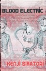 Blood Electric - Kenji Siratori - 9781940853307