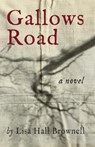 Gallows Road - Lisa Hall Brownell - 9781940863160