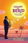 Chasin' The Bird - Dave Chisholm ; Z2 Comics - 9781940878386