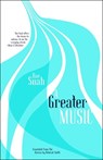 A Greater Music - SUAH,  Bae - 9781940953465