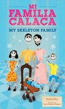 Mi Familia Calaca / My Skeleton Family: A Mexican Folk Art Family in English and Spanish - Cynthia Weill - 9781941026342