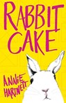 RABBIT CAKE - Annie Hartnett - 9781941040560