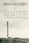 Vanish - Brian Petersen - 9781941052181