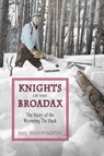 Knights of the Broadax - Joan Trego Pinkerton - 9781941052228