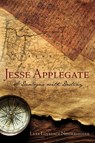 Jesse Applegate - Leta Lovelace Neiderheiser - 9781941052341