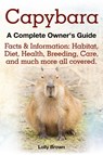 Capybara. Facts & Information - Lolly Brown - 9781941070062