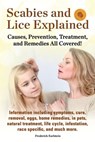 Scabies and Lice Explained - Frederick Earlstein - 9781941070086
