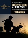From the Woods to The Word - Wayne Barber - 9781941135617