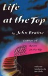 Life at the Top - BRAINE,  John - 9781941147535