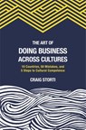 The Art of Doing Business Across Cultures - Craig Storti - 9781941176146