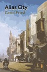 Alias City - Carol Frost - 9781941196953