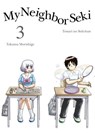 My Neighbor Seki 3 - Takuma Morishige - 9781941220658