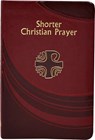 SHORTER CHRISTIAN PRAYER - International Commission on English in t - 9781941243602