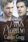 The Past's Promise - Linda Mooney ; Carolyn Gregg - 9781941321294