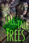 Tall, Tall Trees - Linda Mooney - 9781941321515
