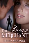 The Dream Merchant - Linda Mooney - 9781941321683