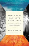 How Dante Can Save Your Life - Rod Dreher - 9781941393772