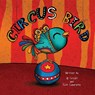 Circus Bird - Jill Croft ; Erin Lawrence - 9781941434079