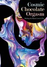 Cosmic Chocolate Orgasm - Jayem Hammer - 9781941489529