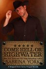 Come Hell or High Water - Sabrina York - 9781941497159