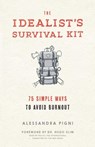 The Idealist's Survival Kit - Alessandra Pigni - 9781941529348