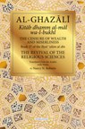 The Censure of Wealth and Miserliness: Book 27 of Ihya' 'Ulum Al-Din, the Revival of the Religious Sciences - Nancy Roberts - 9781941610725