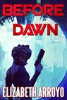 Before Dawn - Elizabeth Arroyo - 9781941637517