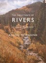 The Persistence of Rivers - Alison Townsend - 9781941681831
