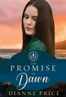 The Promise of Dawn - Dianne Price - 9781941720035