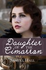 Daughter of the Cimarron - Samuel Hall - 9781941720097