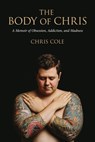 Body of Chris - Chris Cole - 9781941758144