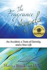 The Fragrance of Angels - Martha Brookhart Halda - 9781941799406