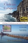 Caulerpa Conquest: A Biological Eradication on the California Coast - Eric Noel Muñoz - 9781941799437