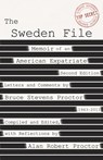 The Sweden File: Memoir of an American Expatriate - Alan Robert Proctor - 9781941799703