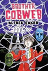 Brother Cobweb - Alfred Eaker - 9781941799758