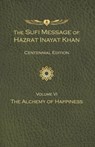 The Sufi Message of Hazrat Inayat Khan Vol. 6 Centennial Edition - Hazrat Inayat Khan - 9781941810507