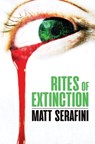 Rites of Extinction - Matt Serafini - 9781941918463